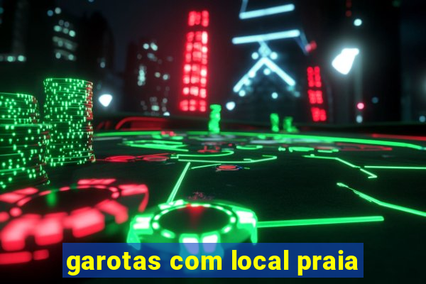 garotas com local praia